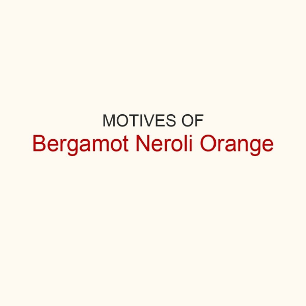 Фото Мотивы Bergamot & Neroli, Orange