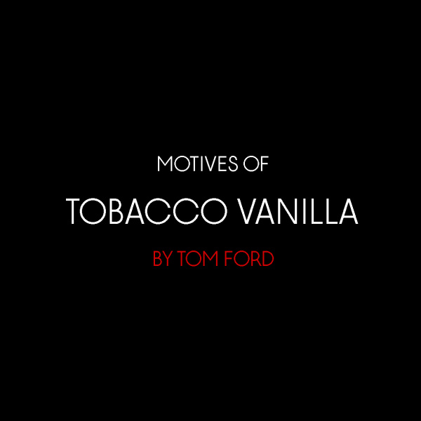 Фото Мотивы Tabacco Vanilla by Tom Ford